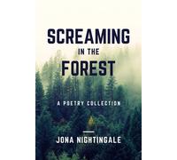 Screaming in the Forest - Jona Nightingale - Jona Nightingale - ebook (ePub) - Livre