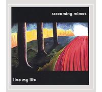 Screaming Mimes - Live My Life