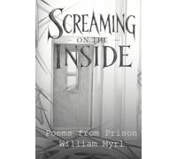 Screaming on the Inside: Poems from Prison