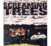 SCREAMING TREES (US GROUP) - Nearly Lost You (1992/93) [Import]