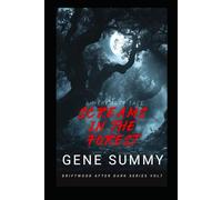 Screams in the Forest: Driftwood After Dark Volume 7