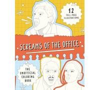 Screams Of The Office: The Unofficial Coloring Book