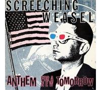 Screeching Weasel – Anthem for a New Tomorrow – CD – Édition 30e anniversaire