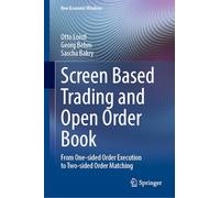 Screen Based Trading and Open Order Book: From One-sided Order Execution to Two-sided Order Matching