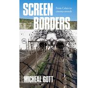 Screen Borders: From Calais to Cinéma-Monde