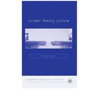 Screen Culture and Theory, Language, Discourse, Society Series Mark Nash (Auteur)
