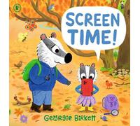 Screen Time!: A Cheery Street story about limiting time on screens and finding tech-free ways to play, for ages 3-7