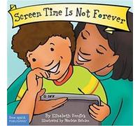 Screen Time Is Not Forever by Elizabeth Verdick Elizabeth Verdick (Auteur)