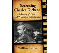Screening Charles Dickens by William Farina William Farina (Auteur)