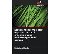 Screening del mais per le potenzialità di crescita e resa nell'ecologia della savana