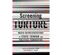 Screening Torture - Fernandez Salek Fabiola Assistant Professor York College - Columbia University Press - Livre en Anglais - Paperback Fernandez Salek Fabiola Assistant Professor York CollegeFernande