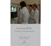 Screening Work: The Films of Christian Petzold