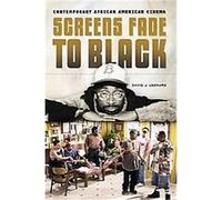 Screens Fade to Black David J. Leonard (Auteur)