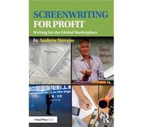 Screenwriting For Profit Andrew Stevens, (Auteur)