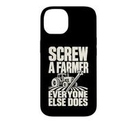 Screw A Farmer, Tout Le Monde Fait Un Jeu de Mots sur Tractor Farm Coque pour iPhone 14