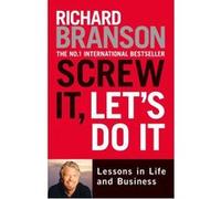 Richard Branson – Screw it, let's do it – Viking Press