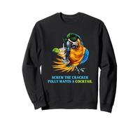 Screw The Cracker Polly Veut Un Cocktail Sweatshirt