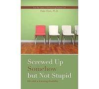 Screwed Up Somehow But Not Stupid, Life With A Learning Disability