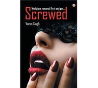 Screwed Workplace romance Try it and get... - Varun Singh - Repro India Limited - Livre en Anglais Varun SinghVarun Singh (Auteur)
