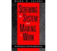 Screwing the System and Making It Work Mark D. Jacobs (Auteur)