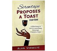 Screwtape Proposes A Toast Study Guide