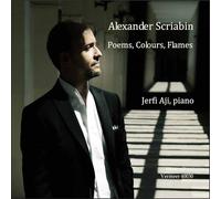Scriabin / Aji - Poems Colors Flames [Compact Discs]