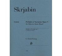 Scriabin, Alexander - Prélude Et Nocturne For Piano, Left Hand Op. 9
