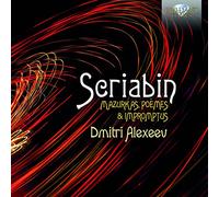 Scriabin – Mazurkas, Poèmes & Impromtus