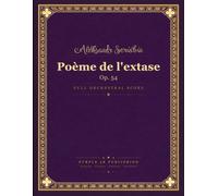 Scriabin: Poème de l'extase, Op. 54 - Full Orchestral Score