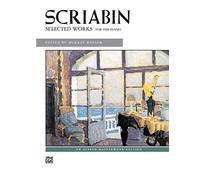 Scriabin: Selected Works For The Piano