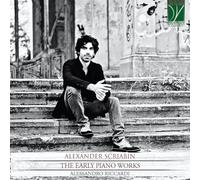 Scriabine : Les Premières Œuvres pour Piano
