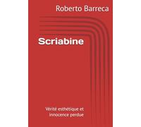 Scriabine: Vérité esthétique et innocence perdue
