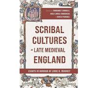 Scribal Cultures In Late Medieval England