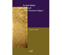 Scribal Habits in Early Greek New Testament Papyri