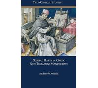 Scribal Habits in Greek New Testament Manuscripts