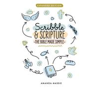 Scribble & Scripture: The Bible Made Simple Expanded Edition - Amanda Neill - Amen Editions - ebook (ePub) - Livre