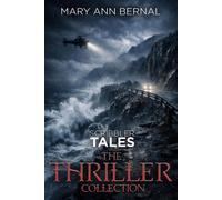 Scribbler Tales: The Thriller Collection The Scribbler Tales Collection, #2 - Mary Ann Bernal - Mary Ann Bernal - ebook (ePub) - Livre