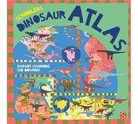 Scribblers Dinosaur Atlas by Margot Channing Margot Channing (Auteur)