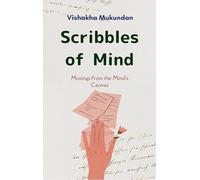 Scribbles of Mind - Musings from the Mind's Canvas