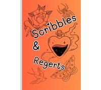 Scribbles & Regerts: For Tattoo Artists and Creators Who Know Every Great Idea Starts with a Scribble to Prevent any Regerts later on: 120 blank paged art book