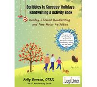 Scribbles to Success: Holidays - a Handwriting & Activity Book: Holiday-Themed Handwriting and Fine Motor Activities