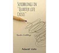 Scribblings In "Quarter Life Crisis