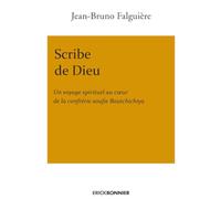 Scribe De Dieu - Un Voyage Spirituel Au Coeur De La Confrérie Soufie Boutchichiya