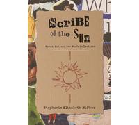 Scribe of the Sun: Poems, Art, and Her Mom's Reflections