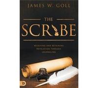 Scribe The by James W. Goll James W. Goll (Auteur)