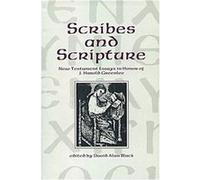 Scribes And Scripture: New Testament Essays In Honor Of J. Harold Greenlee