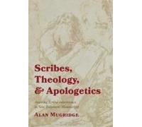 Scribes, Theology, And Apologetics