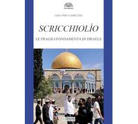 Scricchiolio. Le fragili fondamenta di Israele