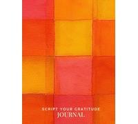 Script Your Gratitude Journal: A Daily Affirmation Diary For Christian Woman Who Want More Abundance