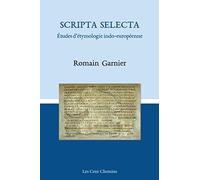 Scripta Selecta: Études d'étymologie indo-européenne